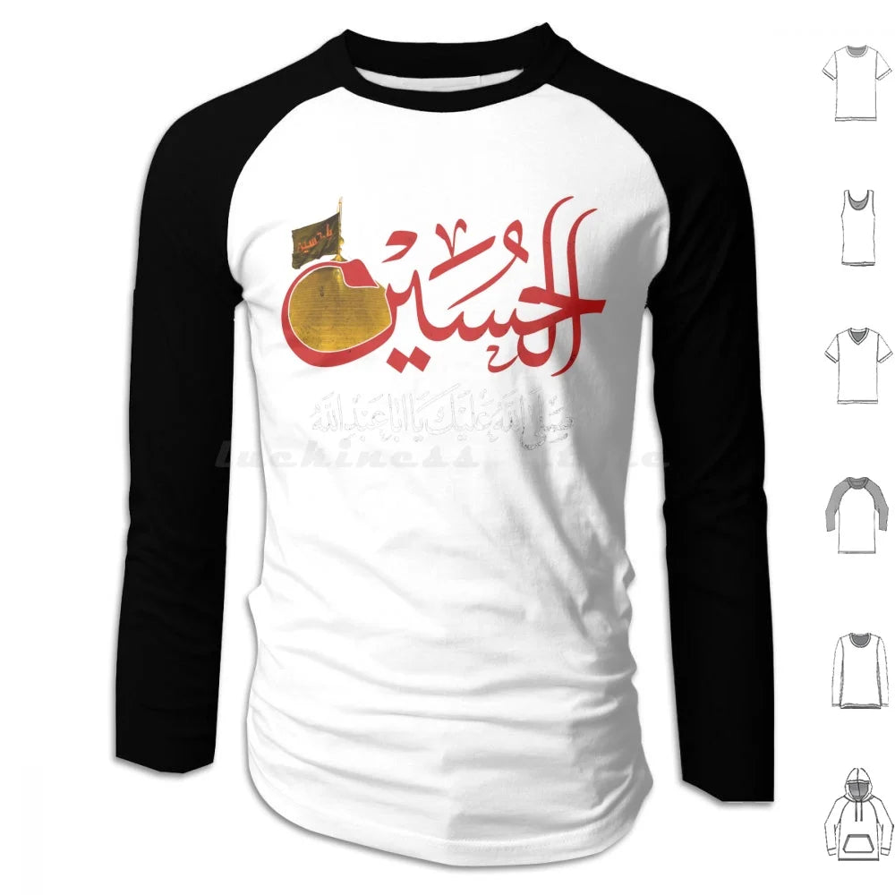 Ya Hussain Shia Muharram Ashura Ya Ali Ya Hussain Karbala Hoodies Long Sleeve Imam Hussain Ya Hussain Ya Ali Ya Ali