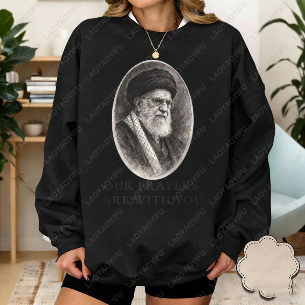 Our Prayers Are with You Shirt Peace Message Tee  Iranian Heritage Solidarity Pullover No War with Iran Sweater Ali Khamenei Top