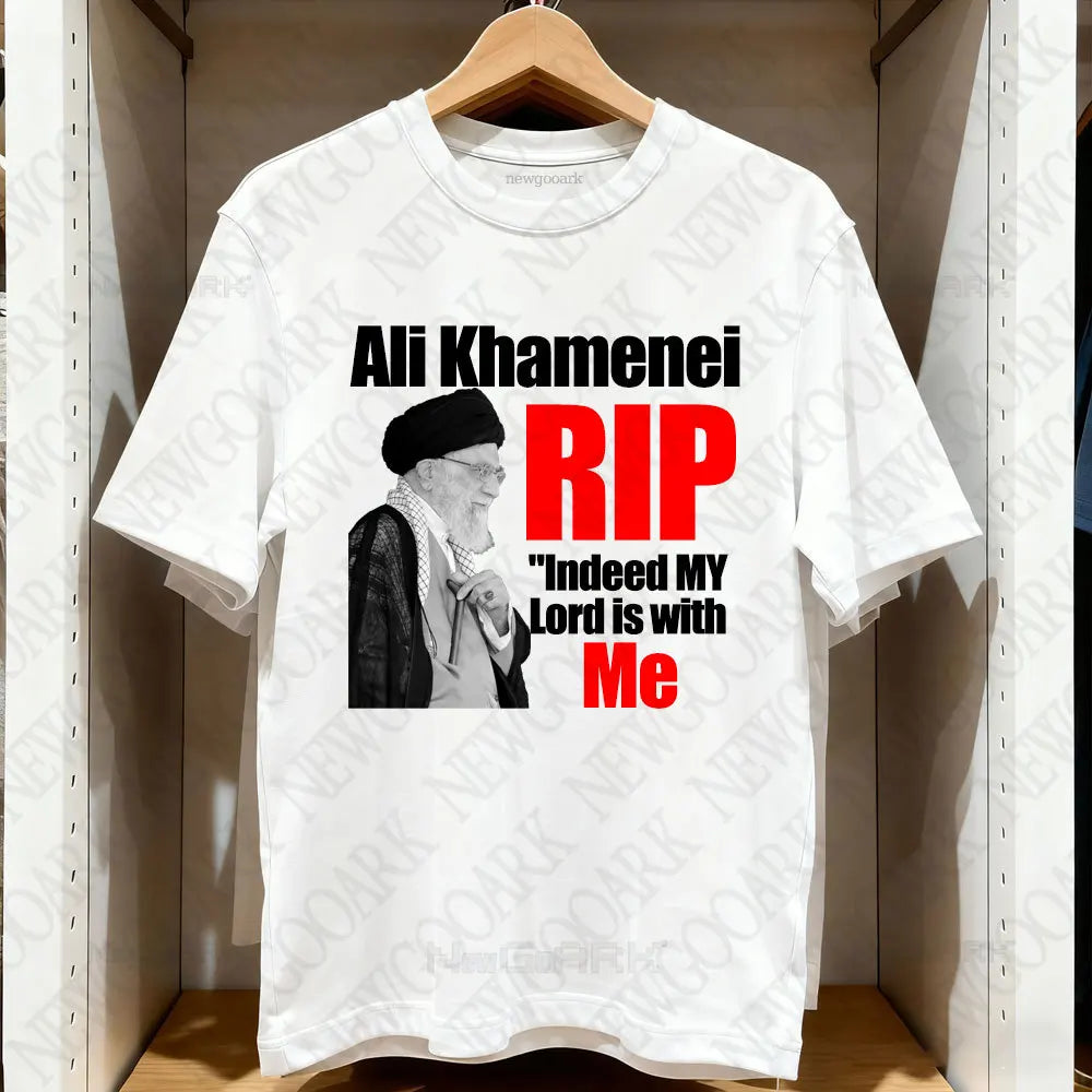 Ali Khamenei Rip Indeed My Lord Is with Me T-shirt Ali Khamenei 1939-2026 Shirt Woman Man Outdoors Breathable Cotton Tops Tee
