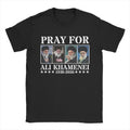 Pray for Ali Khamenei T-Shirt Summer Hippie T-Shirts Men Pure Cotton Round Neck 4XL 5XL 6XL Top Tees Short Sleeve Y2K Fun Tshirt