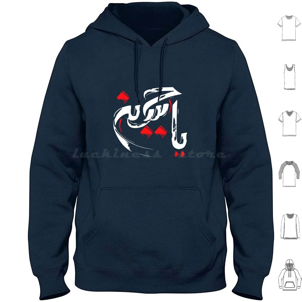 Ya Hussain Brush Hoodies Long Sleeve Ya Hussain Imam Hussain Ya Ali Ya Ali Madad Ashura Ashura Hussain Ashura Ali