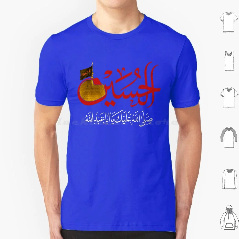 Ya Hussain Shia Muharram Ashura Ya Ali Ya Hussain Karbala T Shirt Big Size 100% Cotton Imam Hussain Ya Hussain Ya Ali Ya Ali